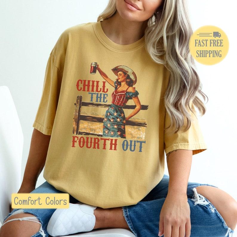 Chill the fourth out Shirt, America Girl Shirt, 4thJuly T Shirt, Crew Neck