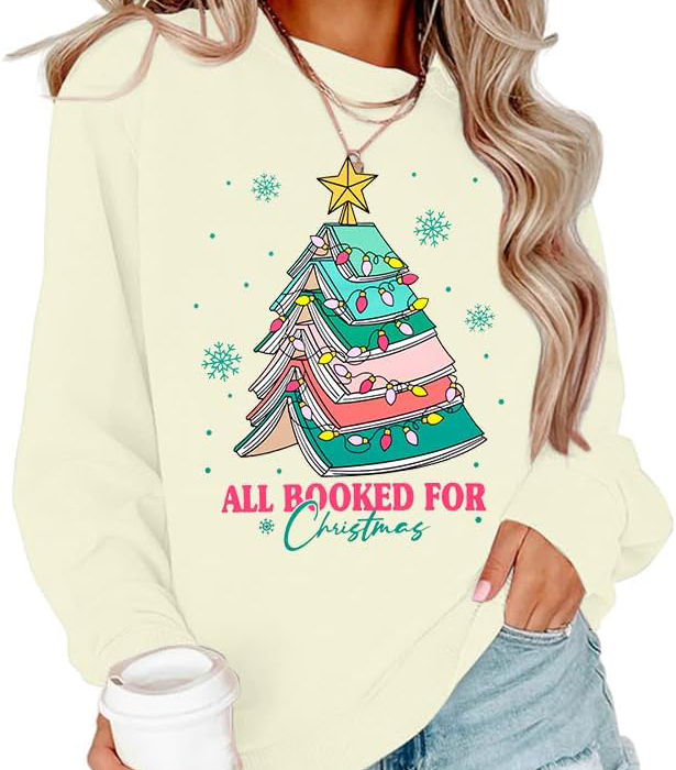 Christmas Sweatshirts for Women All Booked Christmas Sweater Funny Merry Sweatshirt Xmas Holiday Long Sleeve Pullover